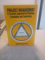 Project Management : A Systems Approach to Planning, Scheduling a