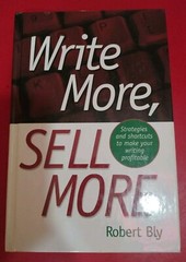 Write More, Sell More by Robert Bly 1998 Hardcover Very Good