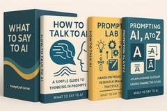 What To Say To AI, A 3 E-Book Series