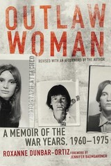 Outlaw Woman by Roxanne Dunbar-Ortiz