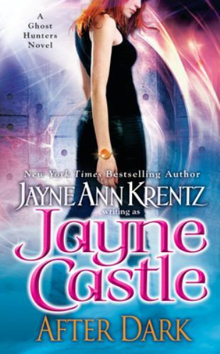 After Dark; Ghost Hunters, Book 1 – paperback, Jayne Castle, 051512902X