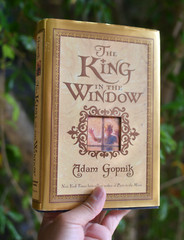 Signed Adam Gopnik King in the Window First Edition Hardcover: 416 pages