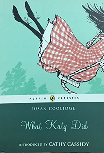 What Katy Did (Puffin Classics) by Coolidge, Susan