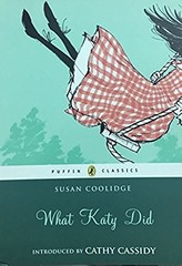 What Katy Did (Puffin Classics) by Coolidge, Susan