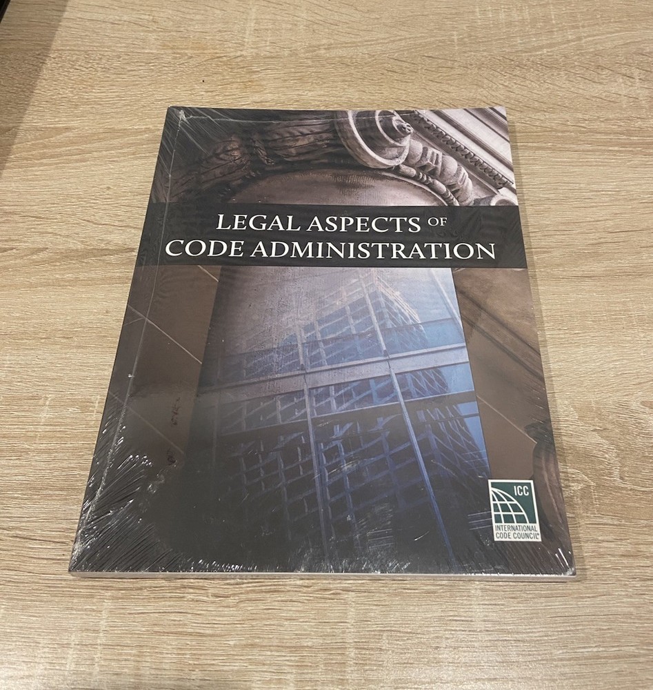Legal Aspects of Code Administration, 2017 Edition