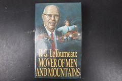 R.G. LeTourneau: Mover of Men and Mountains Autobiography Moody Publishers 1972