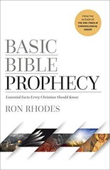 Basic Bible Prophecy: Essential Facts Ever… by Ron Rhodes Paperback / softback