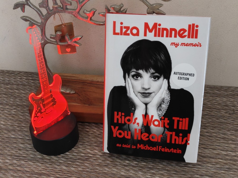 Kids, Wait Till You Hear This! Liza Minnelli Signed First Ed Memoir Autographed