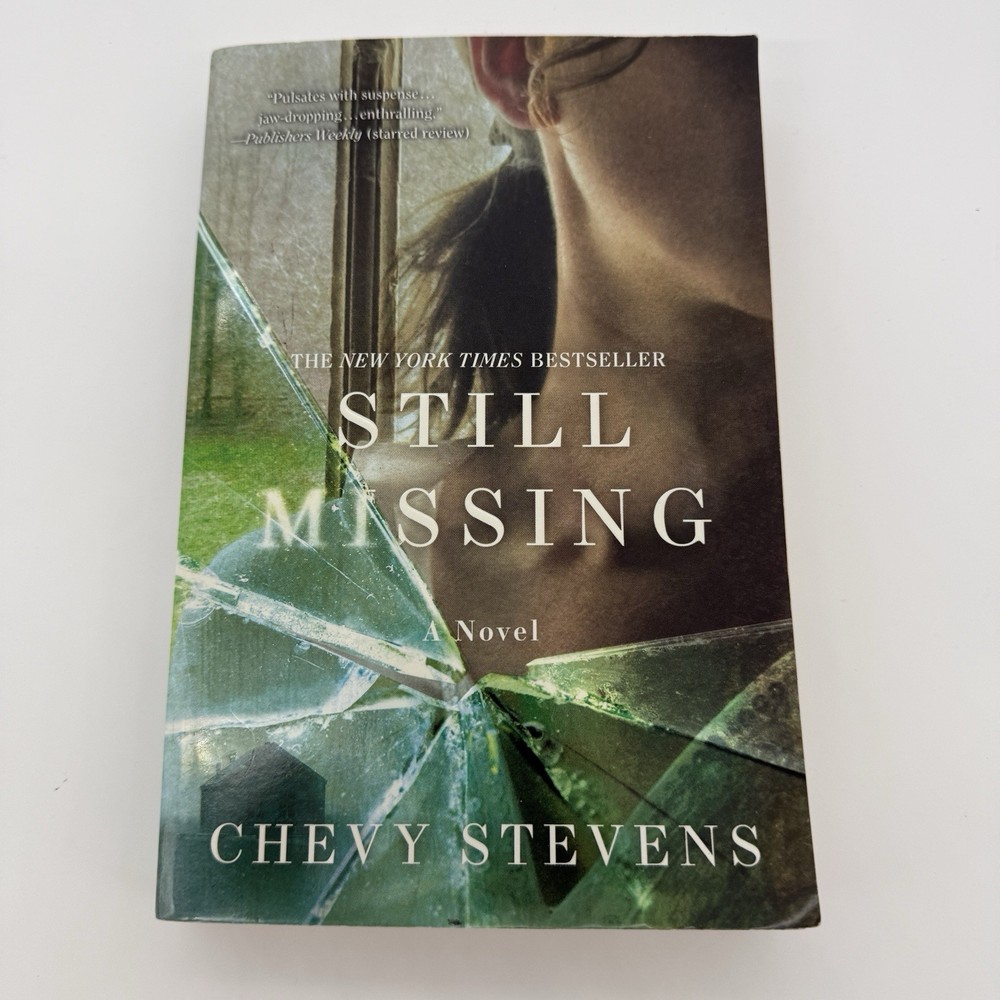 Still Missing: A Novel – Paperback By Stevens, Chevy – GOOD