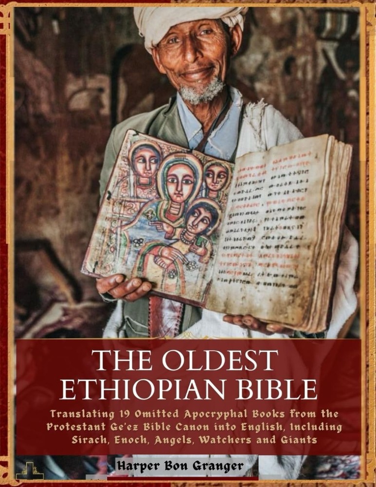 The Oldest Ethiopian Bible Translating 19 Omitted Apocryphal Books Protestant