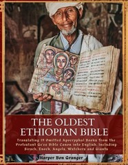 The Oldest Ethiopian Bible Translating 19 Omitted Apocryphal Books Protestant