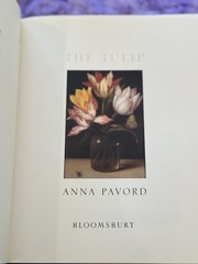 The Tulip | by Anna Pavord | First U.S. Edition | 1999 HC/DJ | Botanical History