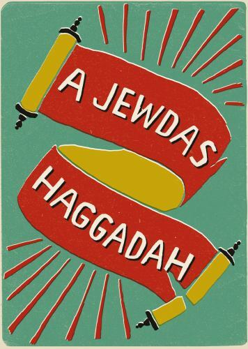 A Jewdas Haggadah by Jewdas (2019, UK-Trade Paper)