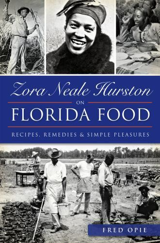 Zora Neale Hurston on Florida Food, Florida, American Palate, Paperback