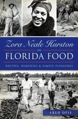 Zora Neale Hurston on Florida Food, Florida, American Palate, Paperback