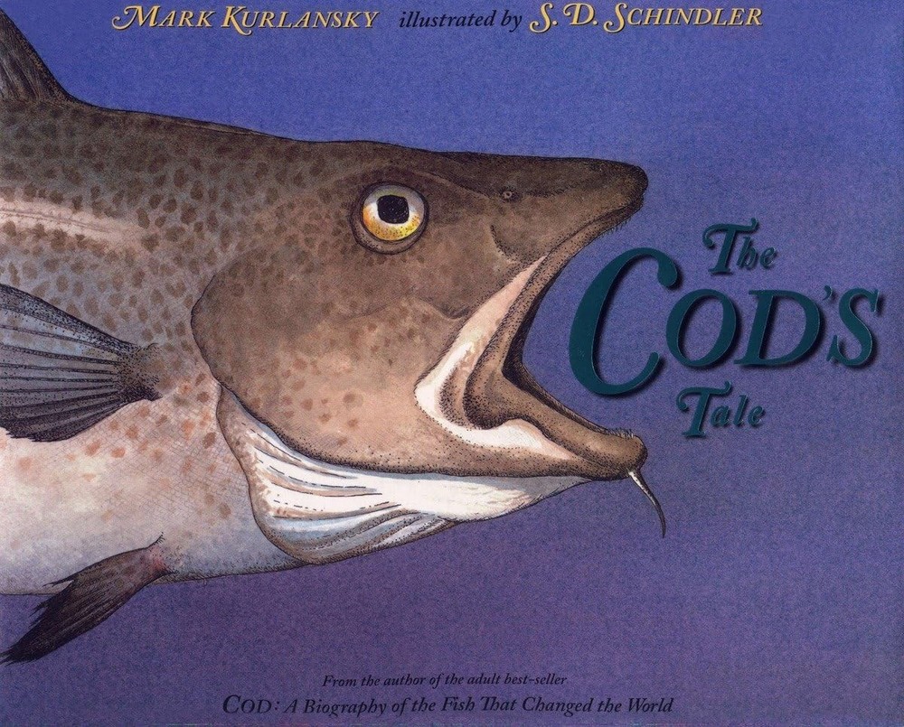 The Cod’s Tale – hardcover Kurlansky, Mark|Schindler, S. D.