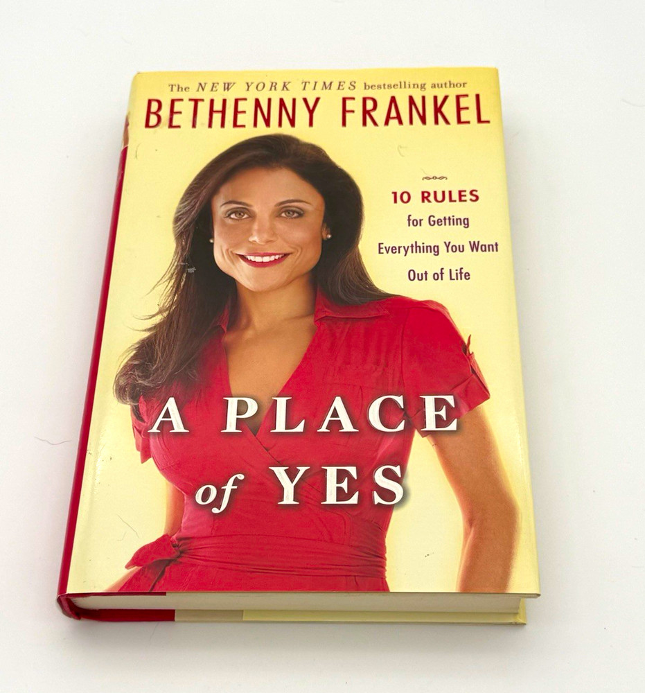 Bethenny Frankel A Place of Yes 10 Rules 2011 First Ed Hardcover Touchstone