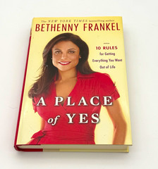 Bethenny Frankel A Place of Yes 10 Rules 2011 First Ed Hardcover Touchstone
