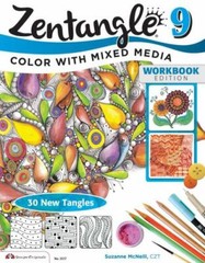 Zentangle 9 : Adding Beautiful Colors with Mixed Media by Suzanne McNeill (2014,