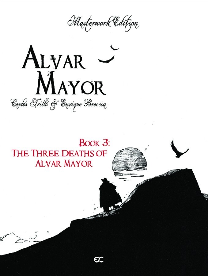 Alvar Mayor Book 3: The Three Deaths of A.M. (2023 Hardcover), Trillo, Breccia