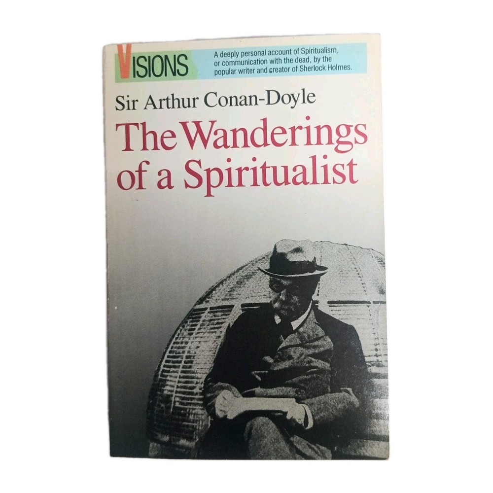 Vtg Sir Arthur Conan Doyle The Wanderings of a Spiritualist Ronin 1988 First Edi