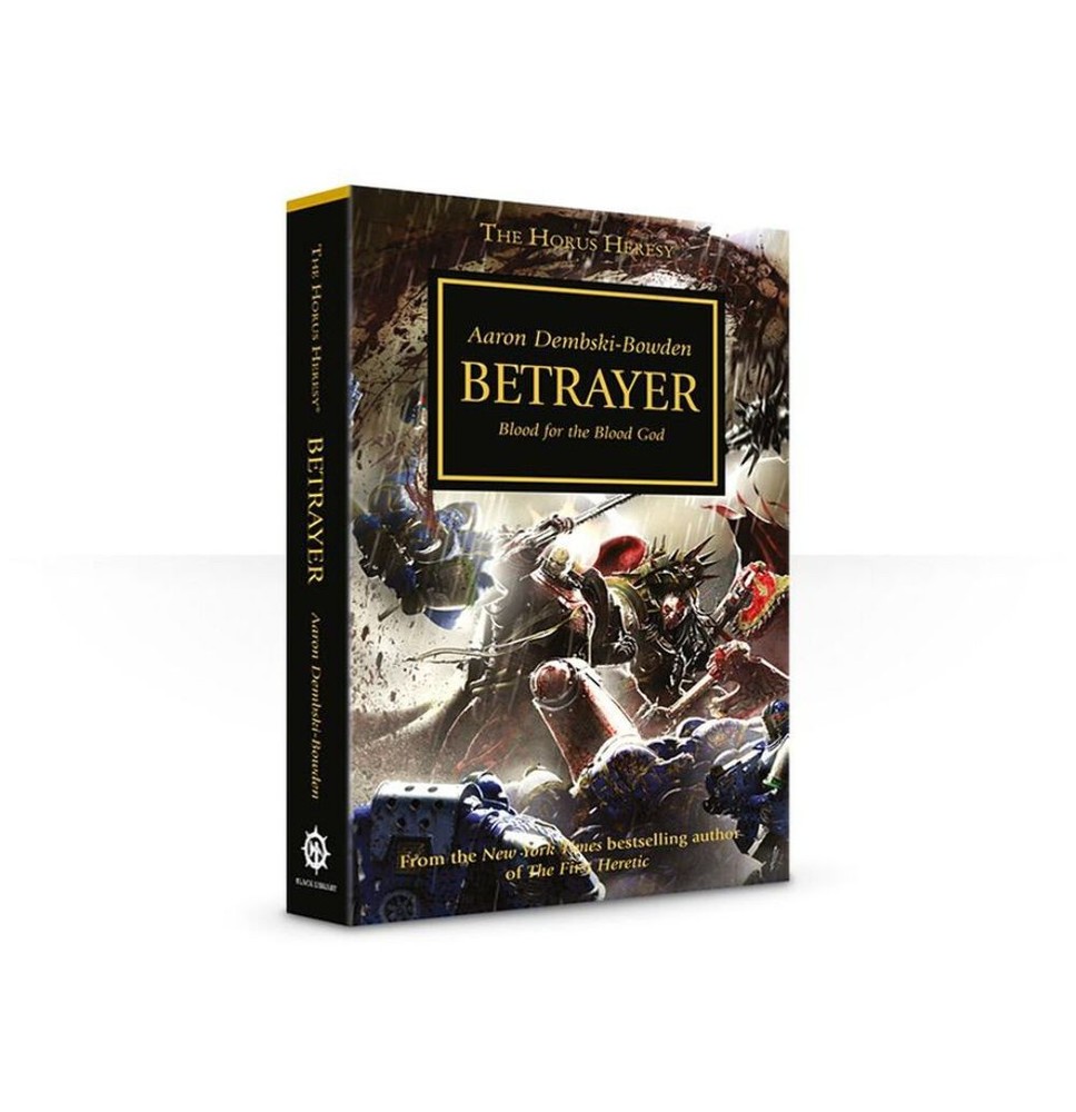 Betrayer The Horus Heresy Book 24 PB The Horus Heresy Novel