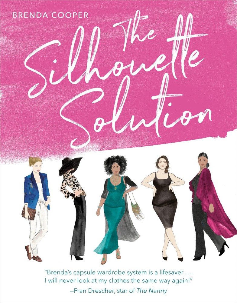 The Silhouette Solution: Using What You Have to Get the Look You Want, Cooper, B