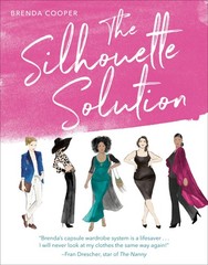 The Silhouette Solution: Using What You Have to Get the Look You Want, Cooper, B