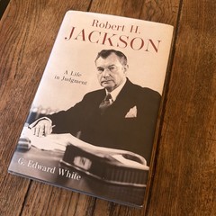 Robert H. Jackson : A Life in Judgment G. Edward White HCDJ