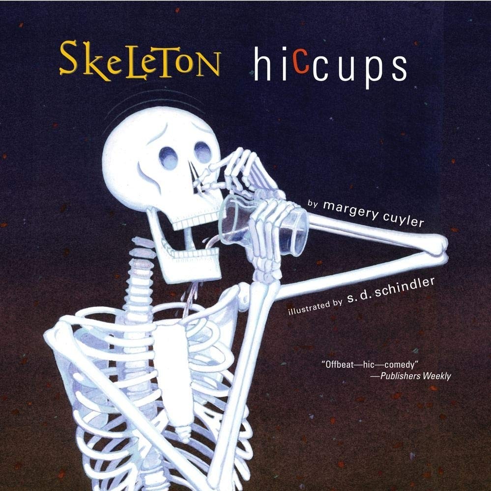 Skeleton Hiccups – Cuyler, Margery|Schindler, S.D. – Good – See condition no…