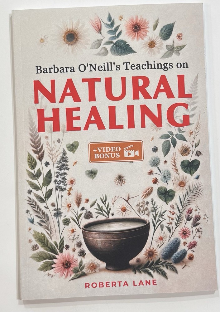 Barbara O’Neill’s Teachings on Natural Healing: Beginner’s Guide to Self-Healing
