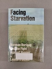 Facing Starvation; Norman Borlaug HC ex-library 1974 1st edition
