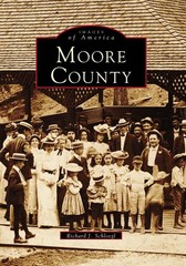 Moore County (Images of America)