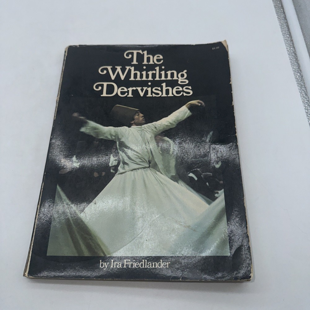 THE WHIRLING DERVISHES FIRST EDTION 1975 IRA FRIEDLANDER SOFT COVER GOOD