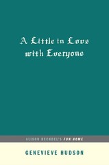 A Little in Love with Everyone: Alison Bechdel’s FUN HOME (…AFTERWORDS)