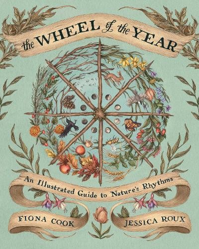 The Wheel of the Year: An Illustrated G…, Cook, Fiona