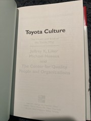 Toyota Culture: The Heart and Soul of the Toyota Way by Jeffrey K Liker B-552