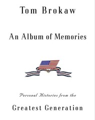 An Album of Memories: Personal Histories from the Greatest Generation – hard…
