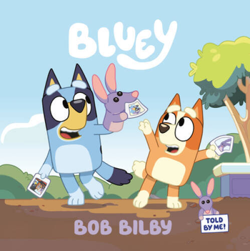 Bob Bilby (Bluey) – Paperback By Penguin Young Readers Licenses – VERY GOOD