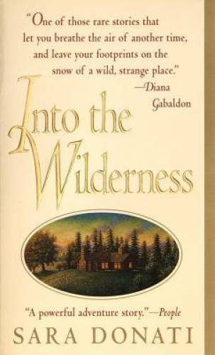 Into the Wilderness – Mass Market Paperback By Donati, Sara – GOOD