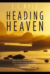 Heading for Heaven by JC Ryle Hardback Book The Fast Free Shipping