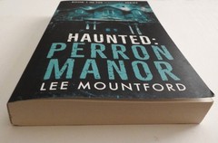 Haunted: Perron Manor by Lee Mountford – Book 1 In The Haunted Series