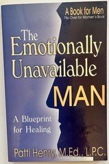 Emotionally Unavailable Woman/Man Blueprint for Healing Paperback Patti Henry