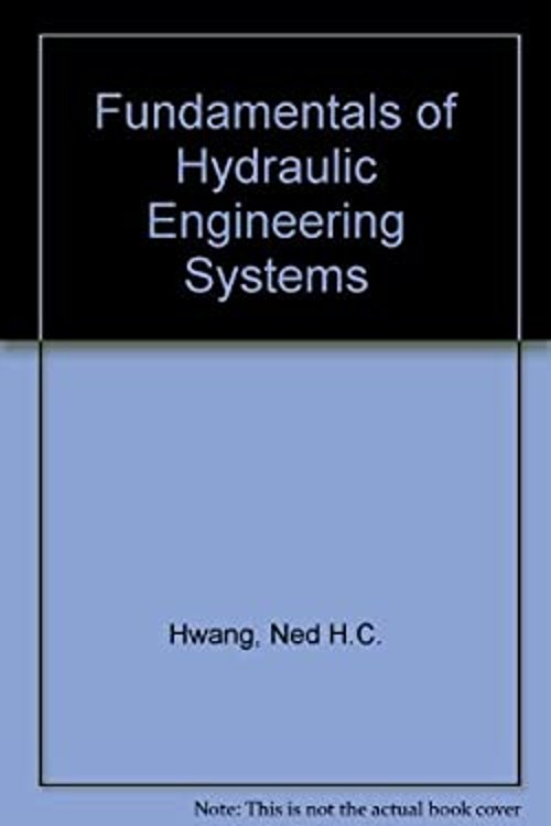 Fundamentals of Hydraulic Engineering Systems Ned H., Hita, Carlo