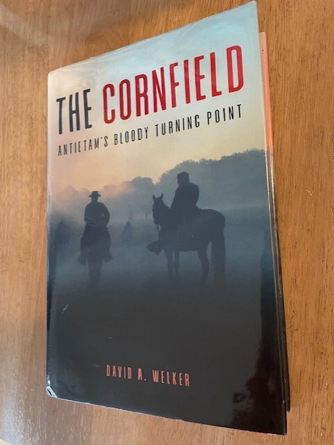 Cornfield : Antietam’s Bloody Turning Point by David A. Welker (2020, Hardcover)