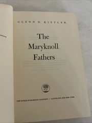The Maryknoll Fathers, Glenn D. Kittler, World, 1st Ed c 1961