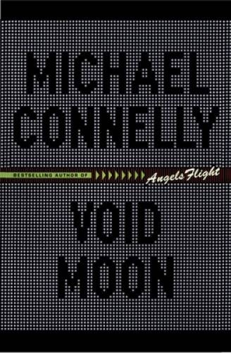 Void Moon – Hardcover By Michael Connelly – GOOD