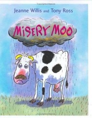 Misery Moo – hardcover, 9780805076721, Jeanne Willis