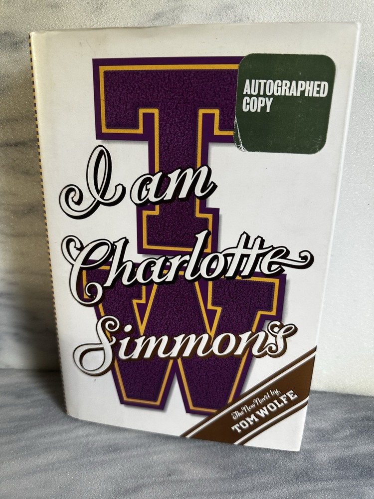 Tom Wolfe Signed Book-first Edition-i Am Charlotte Simmons-autographed Copy
