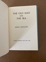 The Old Man and the Sea by Ernest Hemingway – Scribner’s HC – 1952 copyright